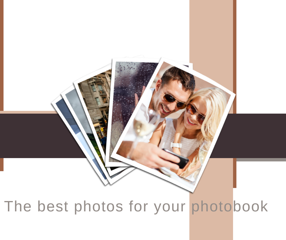 The Best Photos for Your Photobook